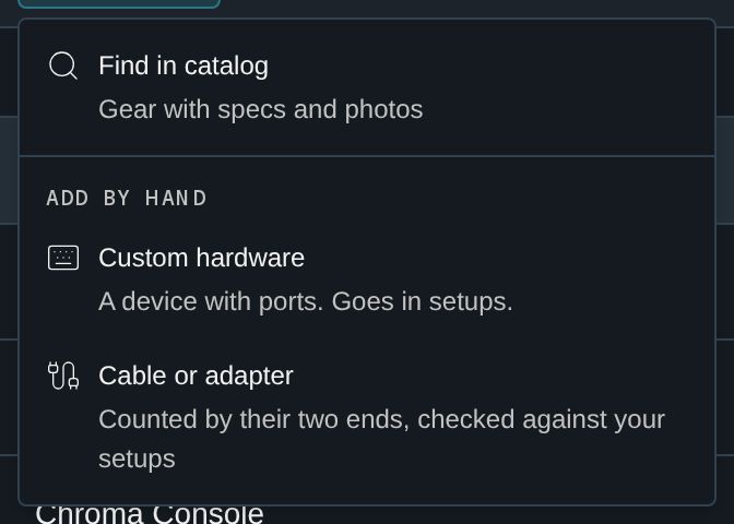 The Add menu: Find in catalog, or add custom hardware or a cable or adapter by hand